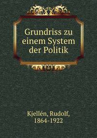 Grundriss zu einem System der Politik
