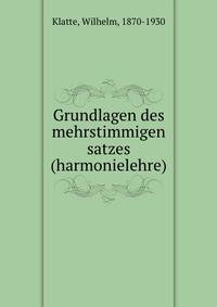 Grundlagen des mehrstimmigen satzes (harmonielehre)