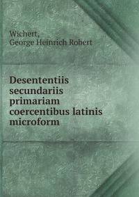 Desententiis secundariis primariam coercentibus latinis microform