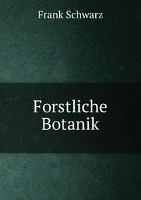 Forstliche Botanik