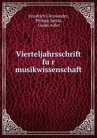 Vierteljahrsschrift fu?r musikwissenschaft