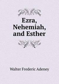 Ezra, Nehemiah, and Esther