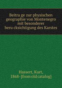 Beitra?ge zur physischen geographie von Montenegro mit besonderer beru?cksichtigung des Karstes