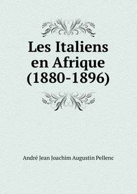 Les Italiens en Afrique (1880-1896)