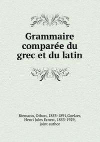 Grammaire comparee du grec et du latin. Phontique