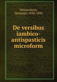 De versibus iambico-antispasticis microform