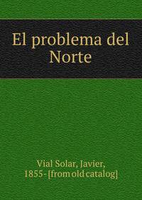 El problema del Norte