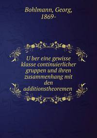 U?ber eine gewisse klasse continuierlicher gruppen und ihren zusammenhang mit den additionstheoremen