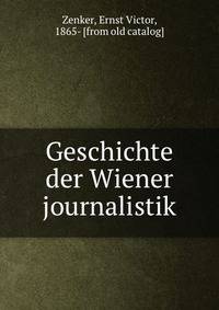 Geschichte der Wiener journalistik