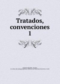 Tratados, convenciones. 1