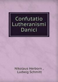 Confutatio Lutheranismi Danici
