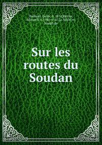 Sur les routes du Soudan