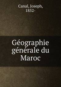 Ge?ographie ge?ne?rale du Maroc