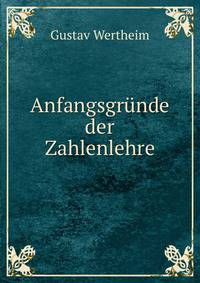 Anfangsgrunde der Zahlenlehre