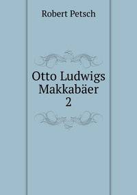 Otto Ludwigs Makkaber. 2