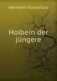 Holbein der jungere.