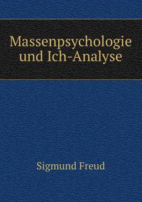 Massenpsychologie und Ich-Analyse