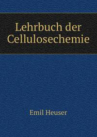 Lehrbuch der Cellulosechemie