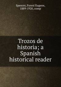 Trozos de historia; a Spanish historical reader