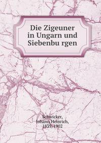 Die Zigeuner in Ungarn und Siebenbu?rgen