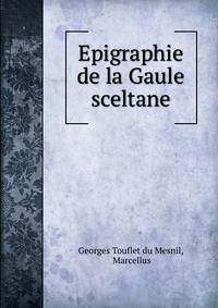 Epigraphie de la Gaule sceltane
