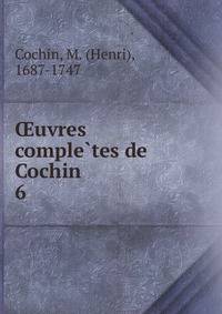 Oeuvres comple?tes de Cochin