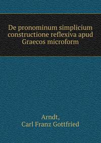 De pronominum simplicium constructione reflexiva apud Graecos microform