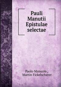 Pauli Manutii Epistulae selectae
