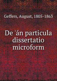 De '?n particula dissertatio microform