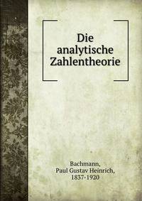 Die analytische Zahlentheorie