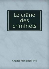 Le crane des criminels