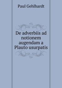 De adverbiis ad notionem augendam a Plauto usurpatis