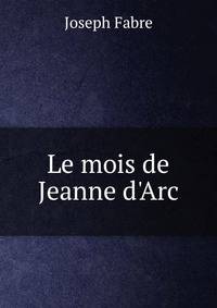 Le mois de Jeanne d'Arc