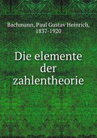 Die elemente der zahlentheorie