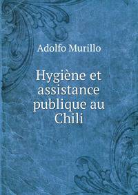 Hygiene et assistance publique au Chili