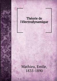 The?orie de l'e?lectrodynamique