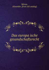 Das europa?ische gesandschaftsrecht
