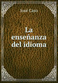 La ensenanza del idioma