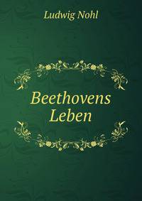 Beethovens Leben
