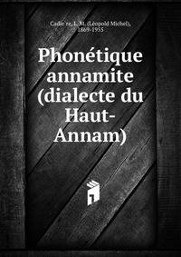 Phone?tique annamite (dialecte du Haut-Annam)