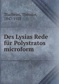 Des Lysias Rede f?r Polystratos microform