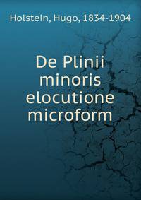 De Plinii minoris elocutione microform