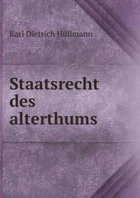 Staatsrecht des alterthums