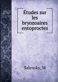 Etudes sur les bryozoaires entoproctes