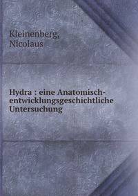 Hydra : eine Anatomisch-entwicklungsgeschichtliche Untersuchung