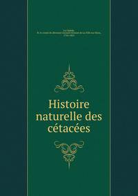 Histoire naturelle des cetacees
