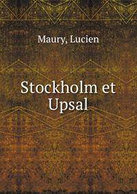 Stockholm et Upsal