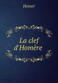 La clef d'Hom?re .