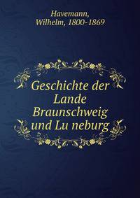 Geschichte der Lande Braunschweig und Lu?neburg
