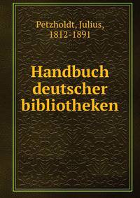 Handbuch deutscher bibliotheken